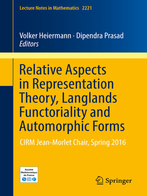 cover image of Relative Aspects in Representation Theory, Langlands Functoriality and Automorphic Forms